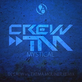 CREW & TM - MYSTICAL (THE REMIXES)